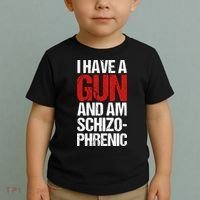 I Have A Gun And Am Schizophrenic Toddler T-Shirt thumb 2