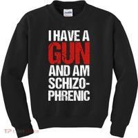 I Have A Gun And Am Schizophrenic Kids Sweatshirt thumb 0