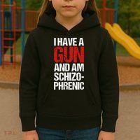 I Have A Gun And Am Schizophrenic Kids Hoodie thumb 3