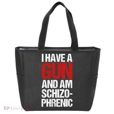 I Have A Gun And Am Schizophrenic Tote Bag