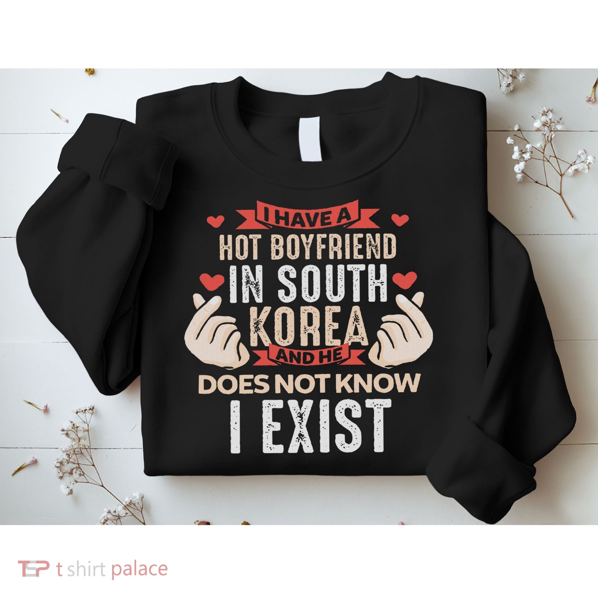I Have A Boyfriend Who Is Bias Kpop Merch Merchandise Gift Sweatshirt