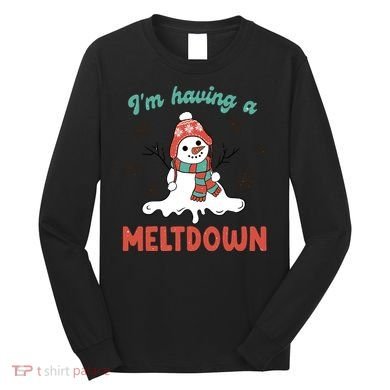I'm Having A Meltdown Retro Christmas Snowman Gift Long Sleeve Shirt