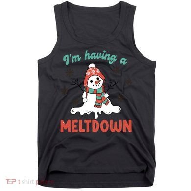 I'm Having A Meltdown Retro Christmas Snowman Gift Tank Top