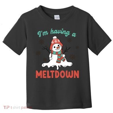 I'm Having A Meltdown Retro Christmas Snowman Gift Toddler T-Shirt