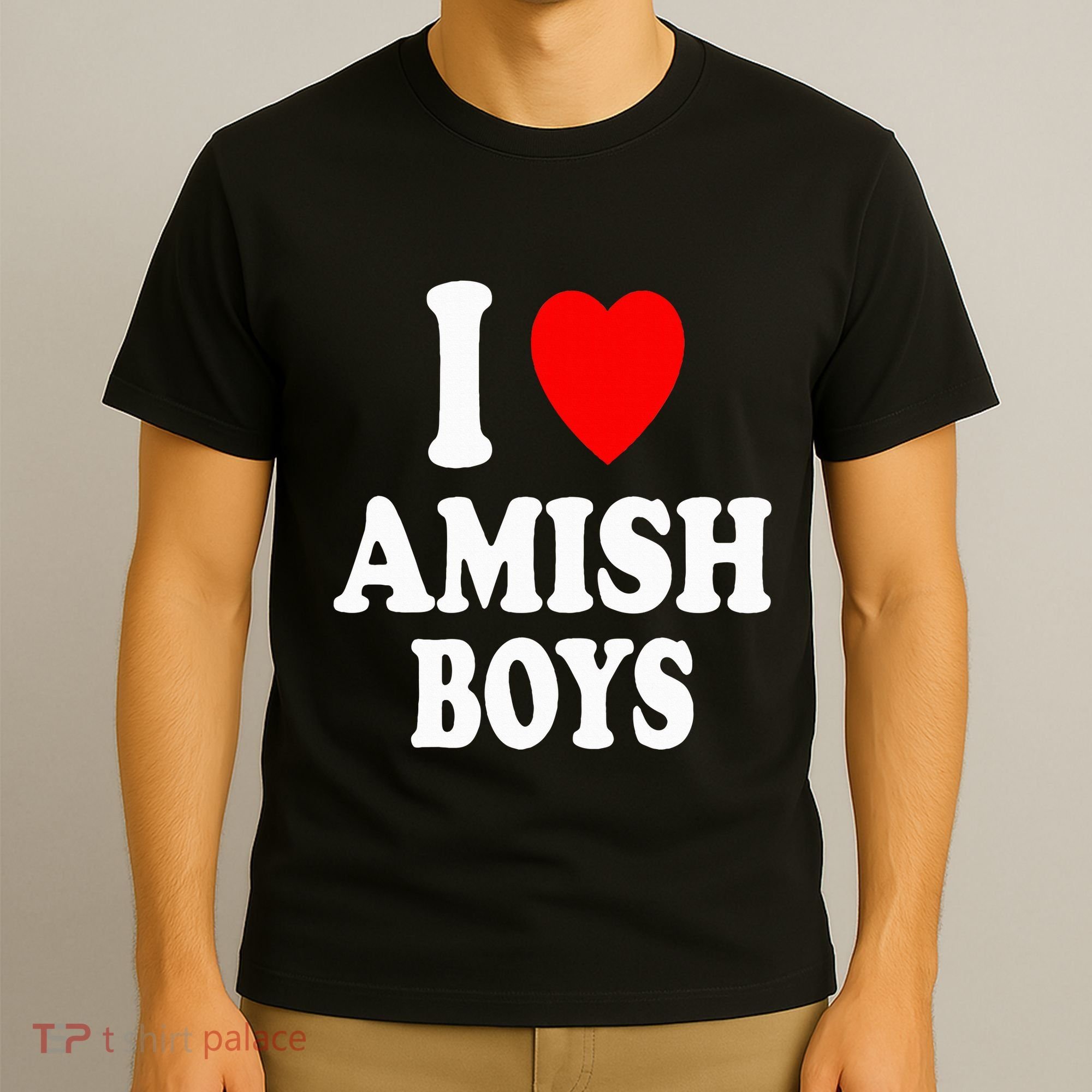 I Heart Amish Attraction Handsome Hot Sexy T-Shirt