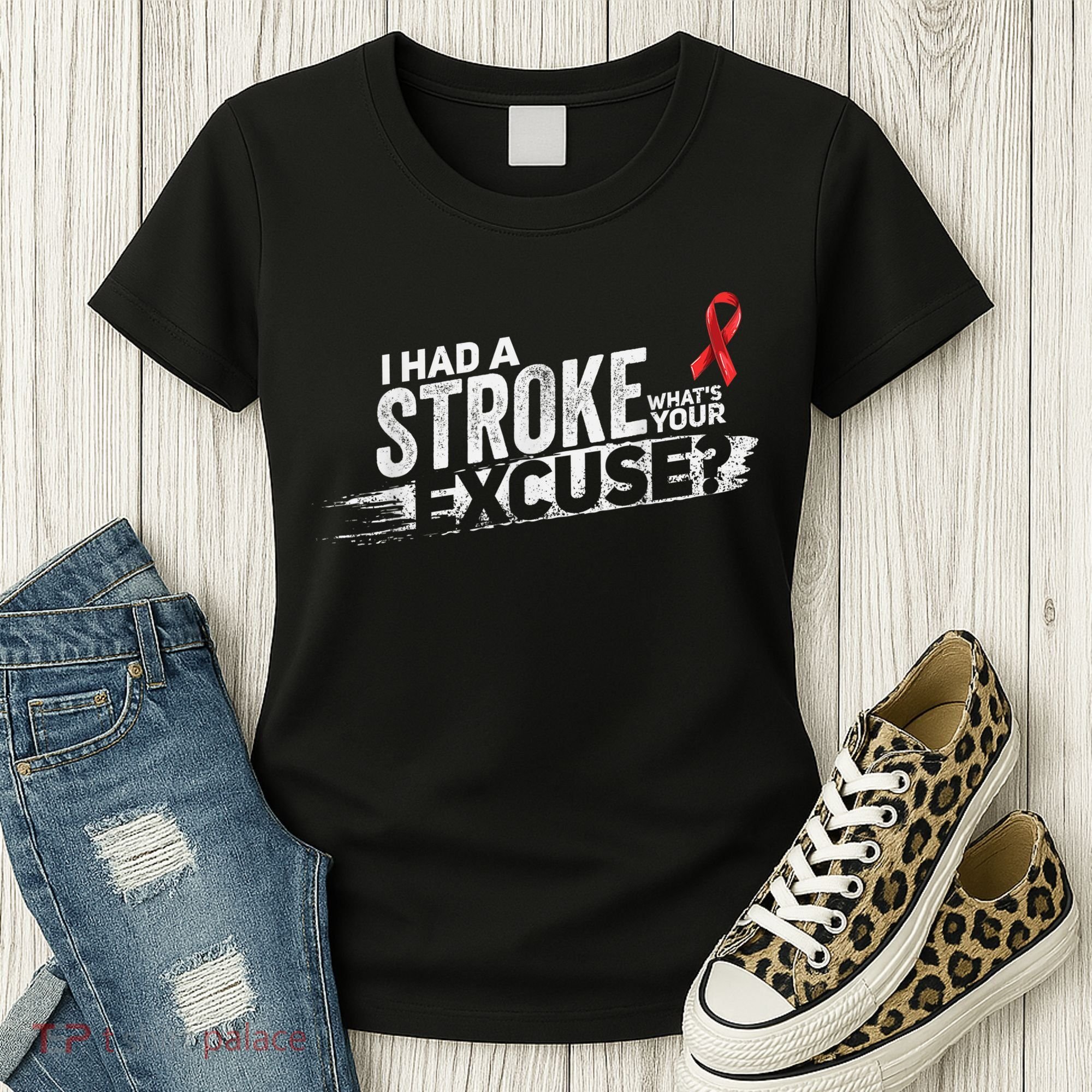 I Had A Stroke Whats Your Excuse Funny Stroke Survivor Women's T-Shirt