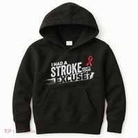 I Had A Stroke Whats Your Excuse Funny Stroke Survivor Kids Hoodie thumb 0
