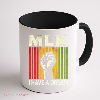 I Have A Dream Martin Luther King Jr Mlk Day Gift Coffee Mug back