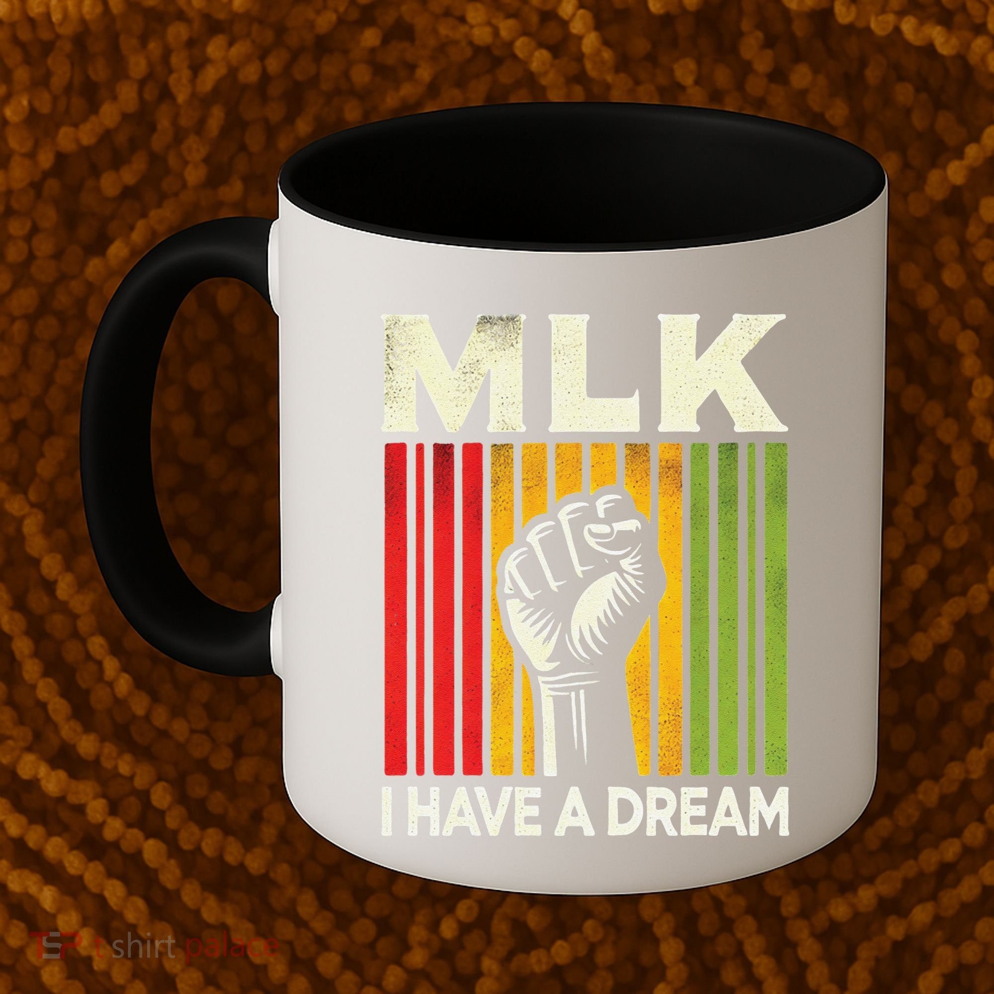 I Have A Dream Martin Luther King Jr Mlk Day Gift Coffee Mug