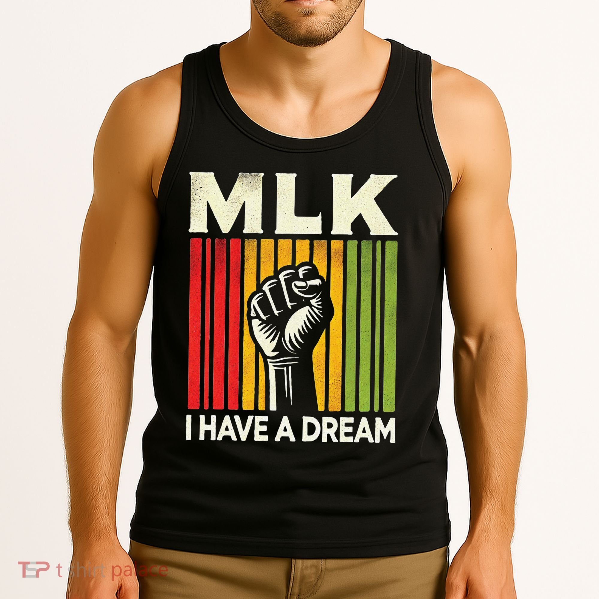 I Have A Dream Martin Luther King Jr Mlk Day Gift Tank Top