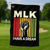 I Have A Dream Martin Luther King Jr Mlk Day Gift Golf Towel thumb 1