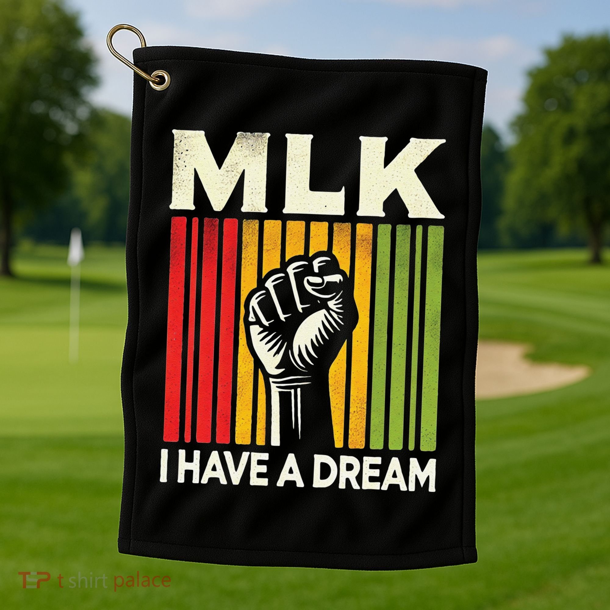 I Have A Dream Martin Luther King Jr Mlk Day Gift Golf Towel