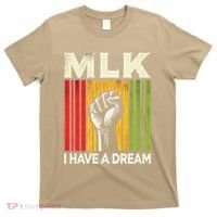 I Have A Dream Martin Luther King Jr Mlk Day Gift T-Shirt thumb 0