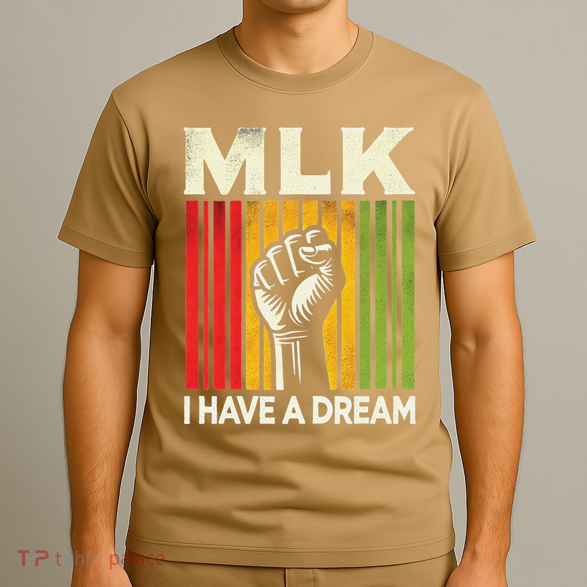 I Have A Dream Martin Luther King Jr Mlk Day Gift T-Shirt
