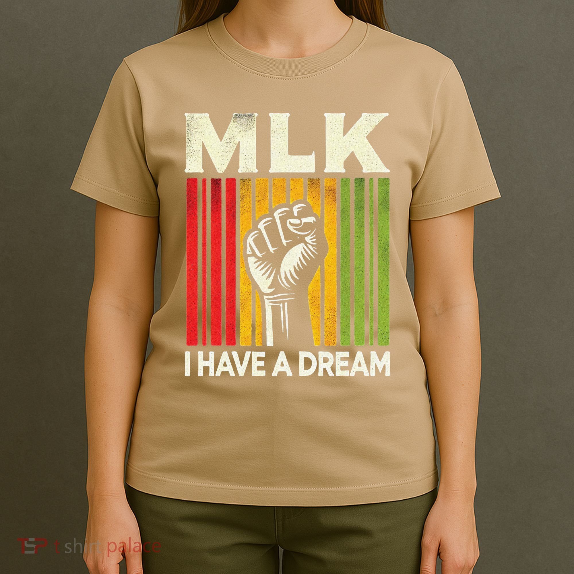 I Have A Dream Martin Luther King Jr Mlk Day Gift T-Shirt