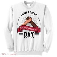 I Have A Dream Day Martin Luther King Jr MLK Trending Gift Idea Sweatshirt thumb 0