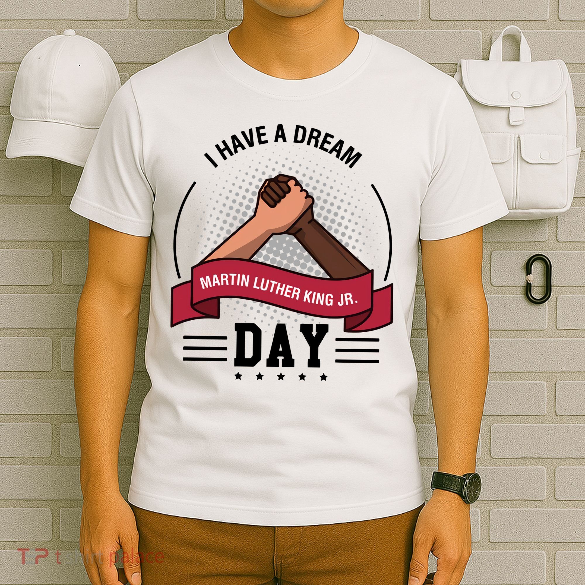 I Have A Dream Day Martin Luther King Jr MLK Trending Gift Idea T-Shirt