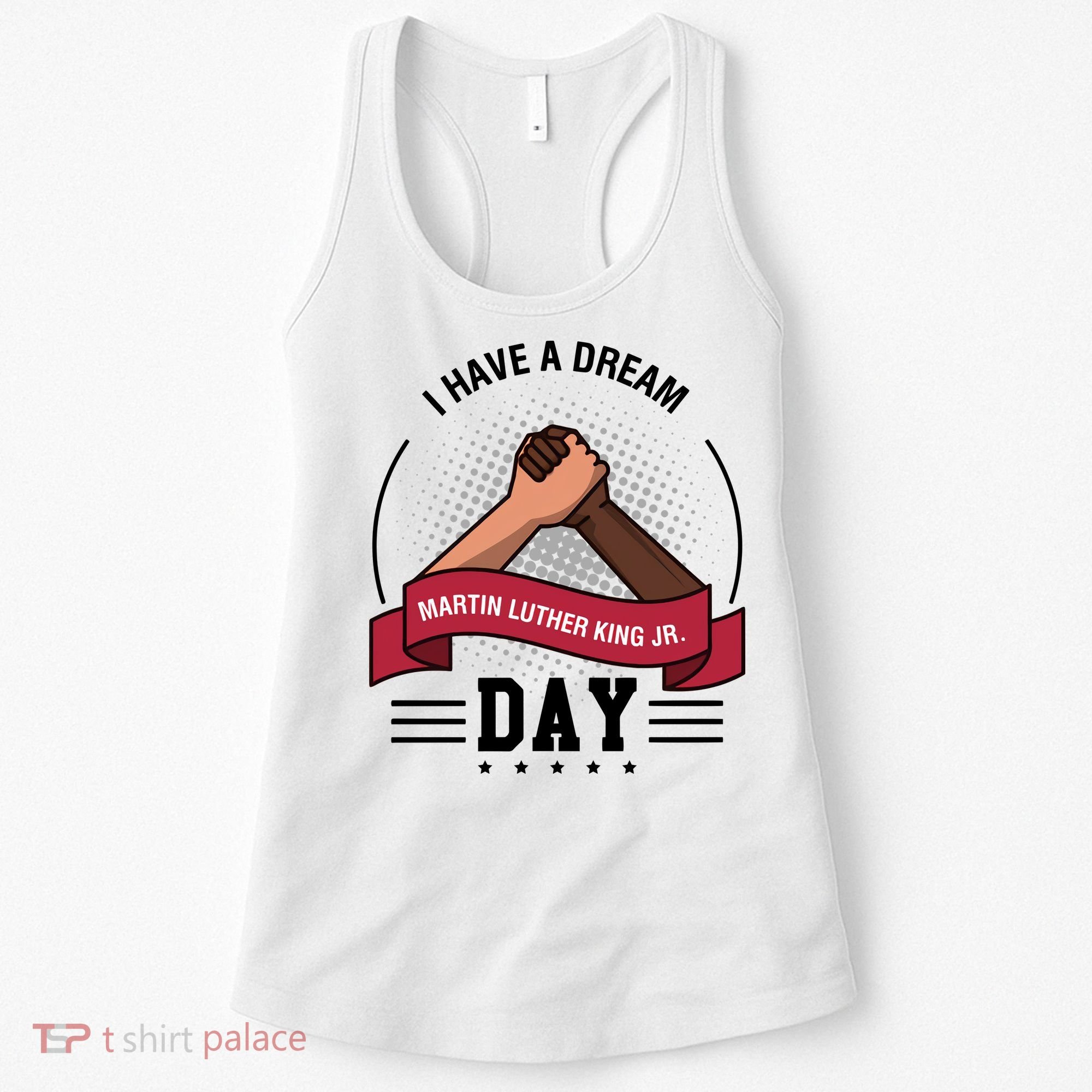 I Have A Dream Day Martin Luther King Jr MLK Trending Gift Idea Women's Tank Top