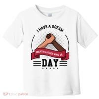I Have A Dream Day Martin Luther King Jr MLK Trending Gift Idea Toddler T-Shirt thumb 0