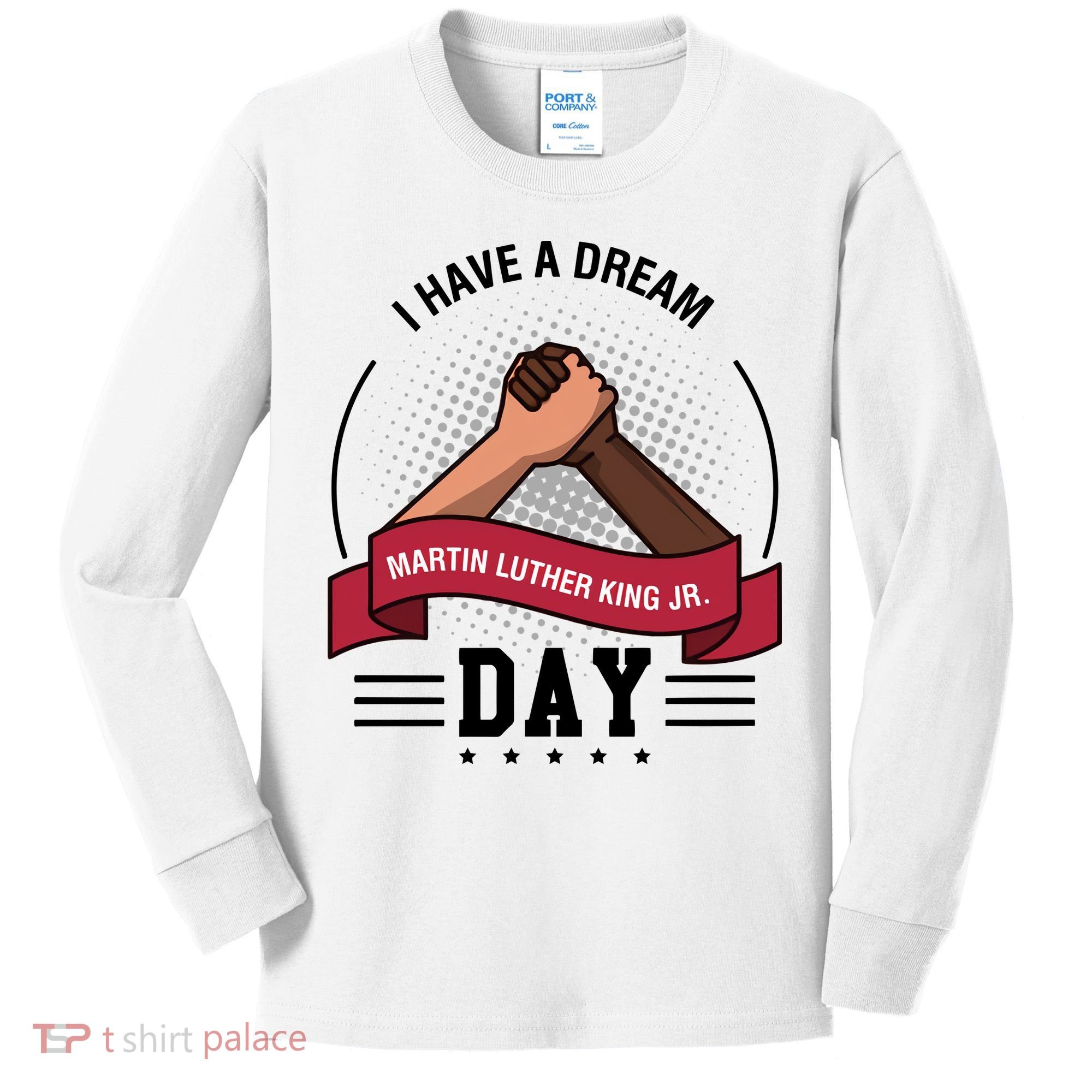 I Have A Dream Day Martin Luther King Jr MLK Trending Gift Idea Kids Long Sleeve Shirt
