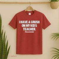 I Have A Crush On My Kidss Teacher Homeschool Dad Vintage T-Shirt thumb 2