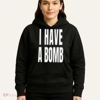 I Have A Bomb Hoodie thumb 5