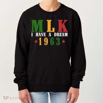 I Have A Dream Mlk Day 1963 Women's Sweatshirt