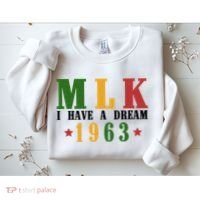 I Have A Dream Mlk Day 1963 Sweatshirt thumb 2