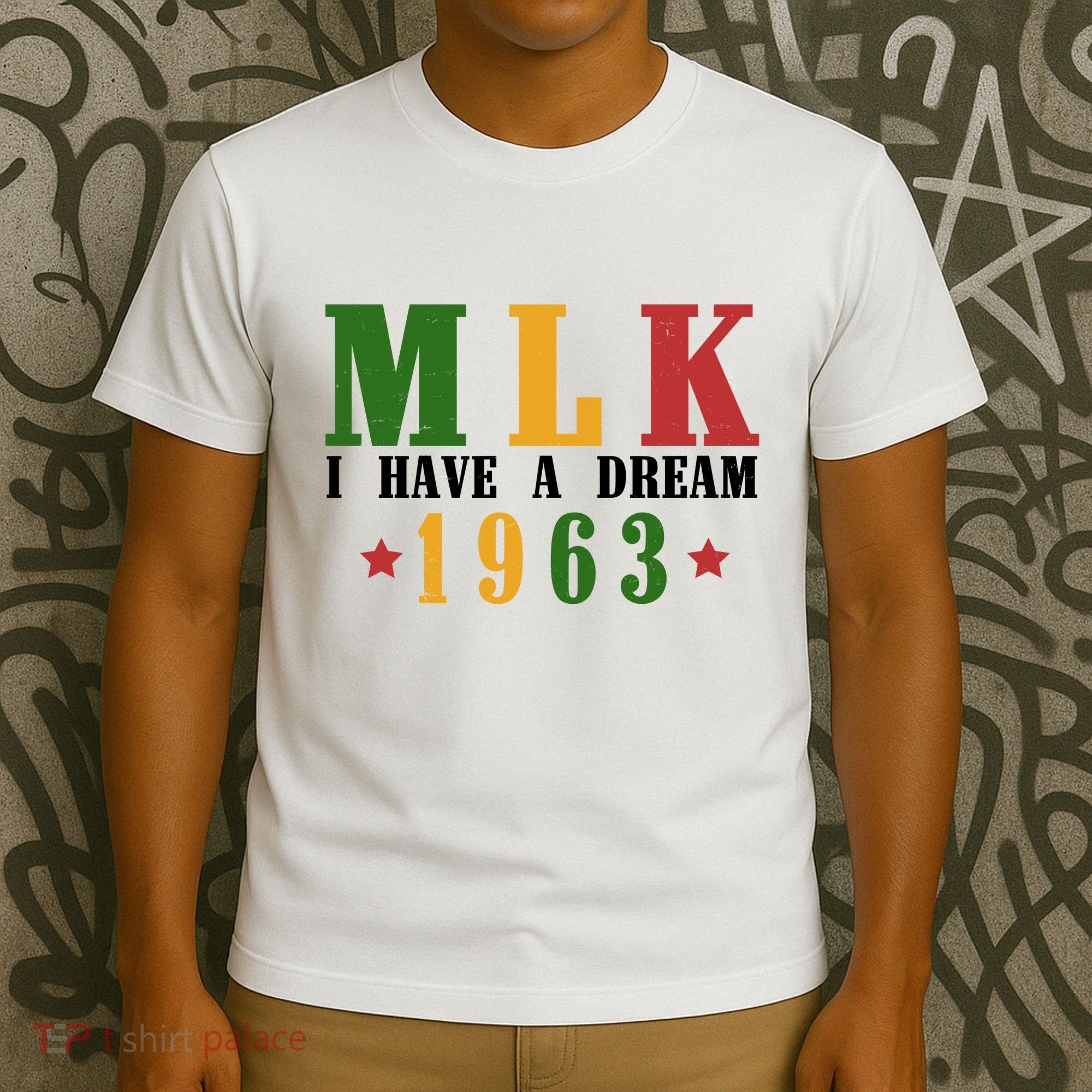 I Have A Dream Mlk Day 1963 T-Shirt