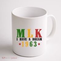 I Have A Dream Mlk Day 1963 Coffee Mug thumb 1