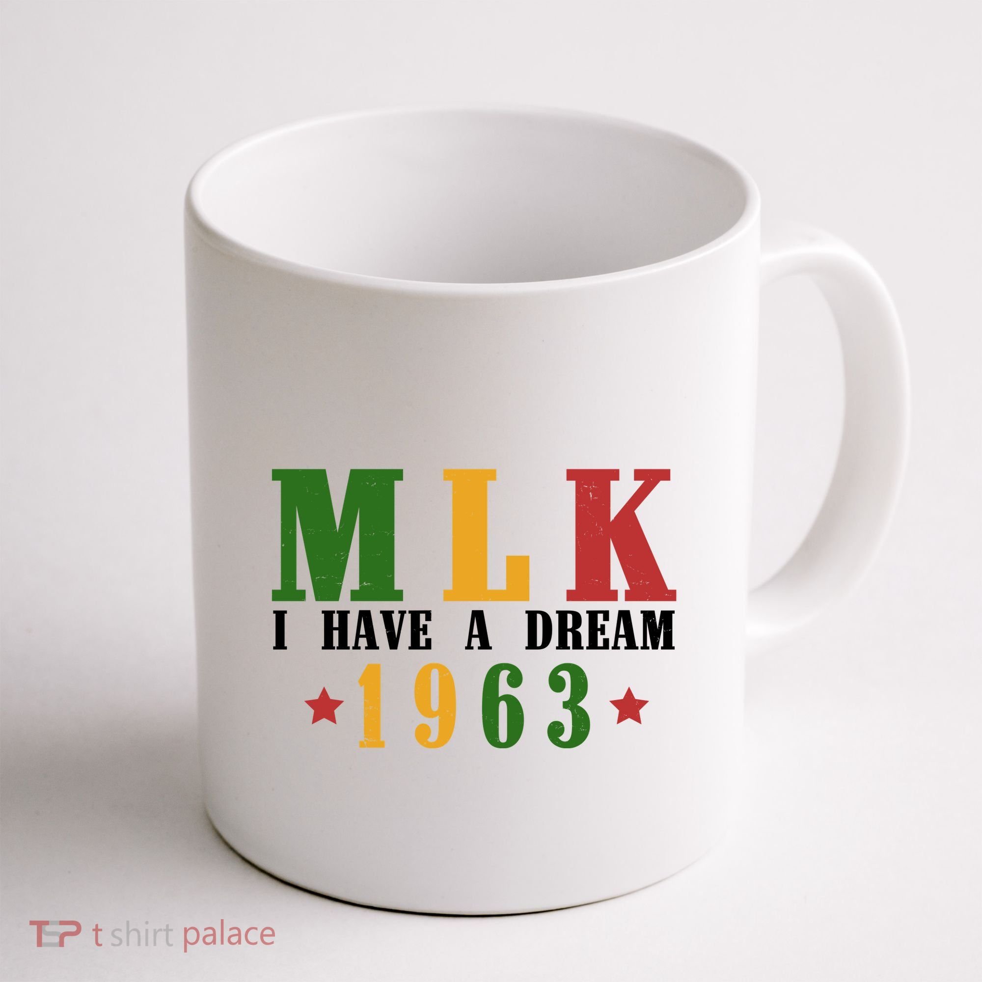 I Have A Dream Mlk Day 1963 Coffee Mug