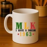 I Have A Dream Mlk Day 1963 Coffee Mug thumb 4