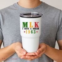 I Have A Dream Mlk Day 1963 Tumbler thumb 2