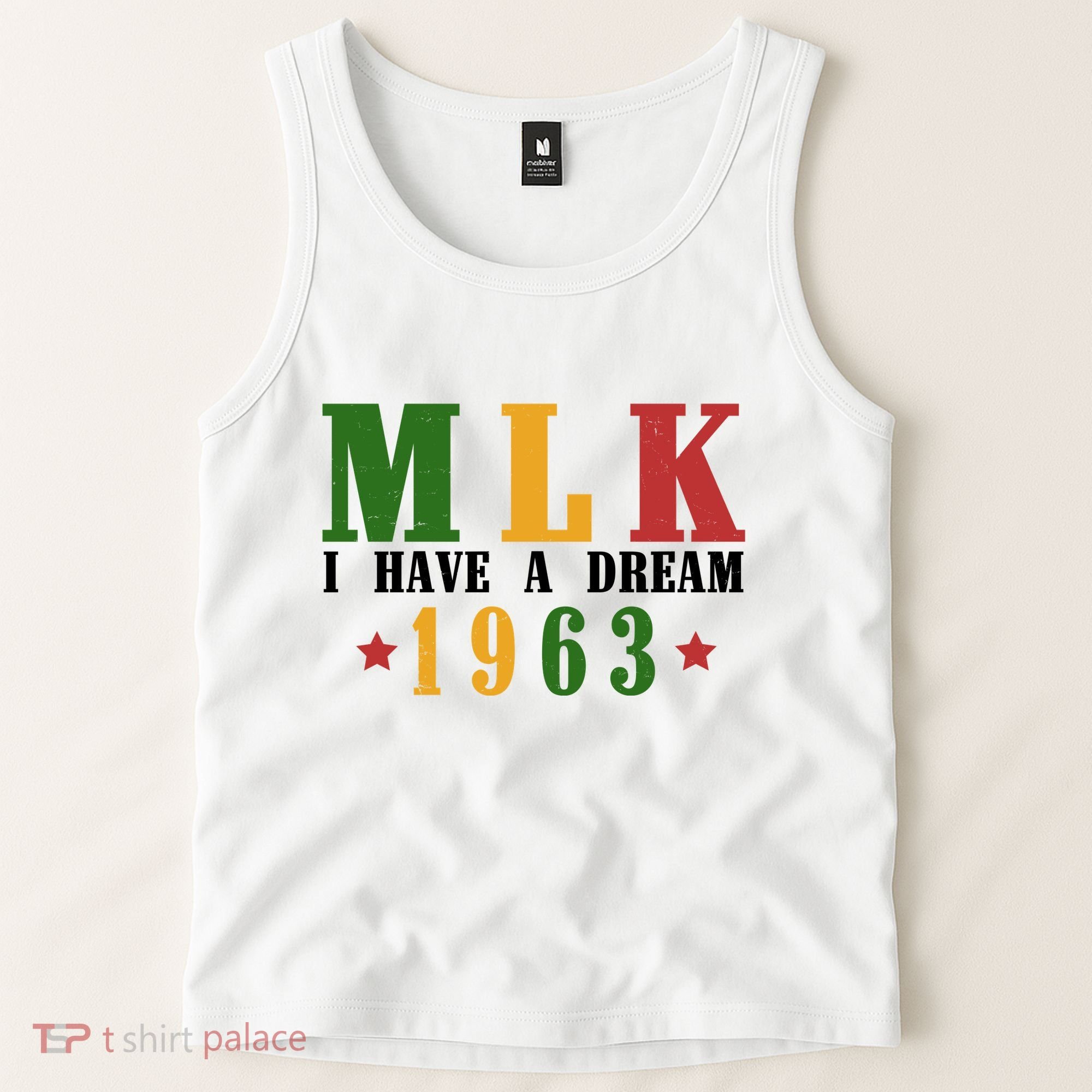 I Have A Dream Mlk Day 1963 Tank Top