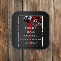 I Hold A Beast An Angel And A Madman Inside Me Coaster thumb 0