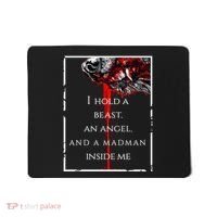 I Hold A Beast An Angel And A Madman Inside Me Mousepad thumb 0