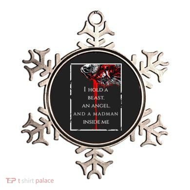 I Hold A Beast An Angel And A Madman Inside Me Ornament