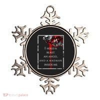 I Hold A Beast An Angel And A Madman Inside Me Ornament thumb 0