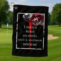 I Hold A Beast An Angel And A Madman Inside Me Golf Towel thumb 1