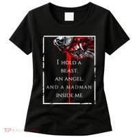 I Hold A Beast An Angel And A Madman Inside Me Women's T-Shirt thumb 0