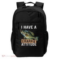 I Have A Crappie Attitude Fishing Backpack thumb 0