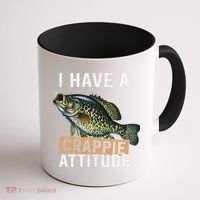 I Have A Crappie Attitude Fishing Coffee Mug thumb 1