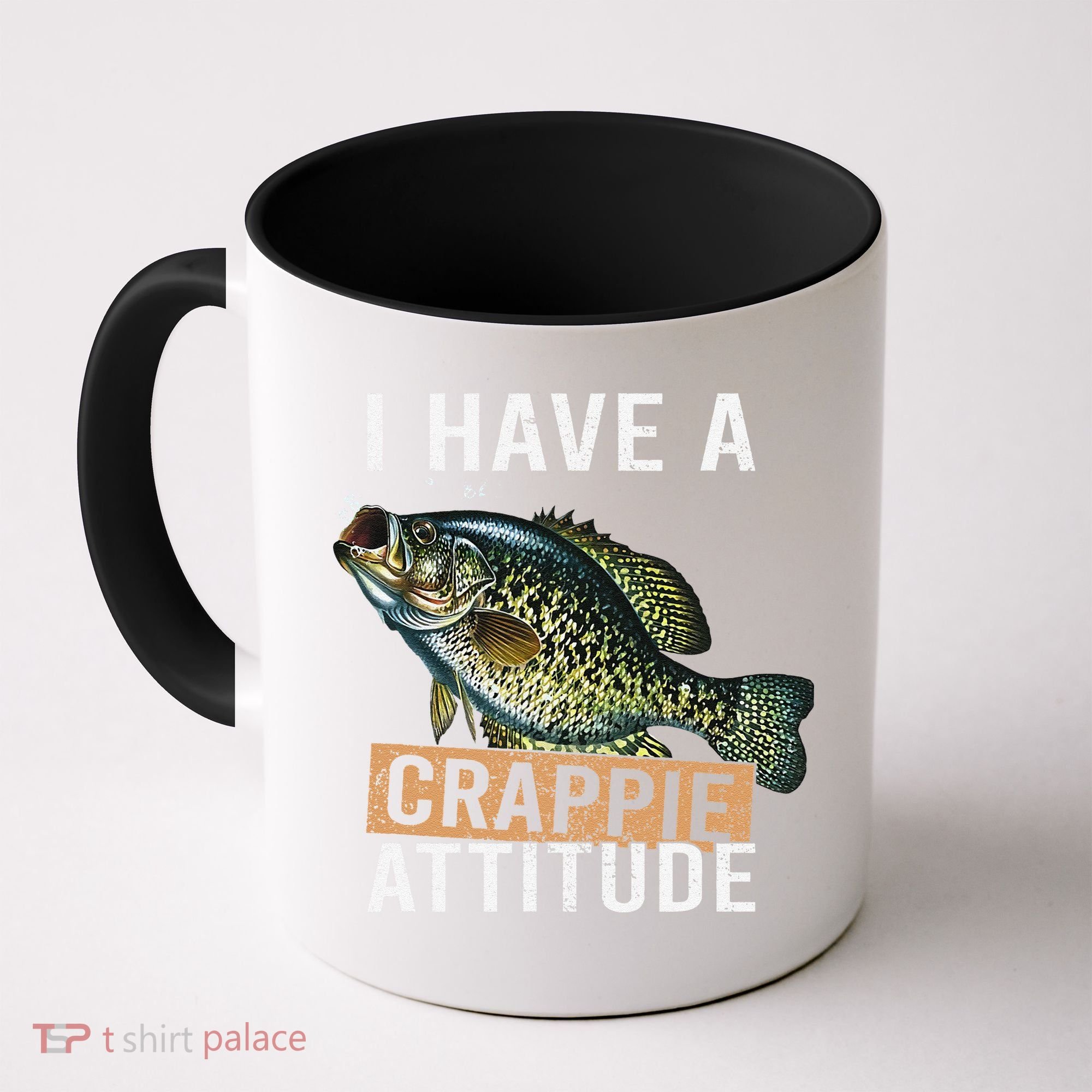 I Have A Crappie Attitude Fishing Coffee Mug