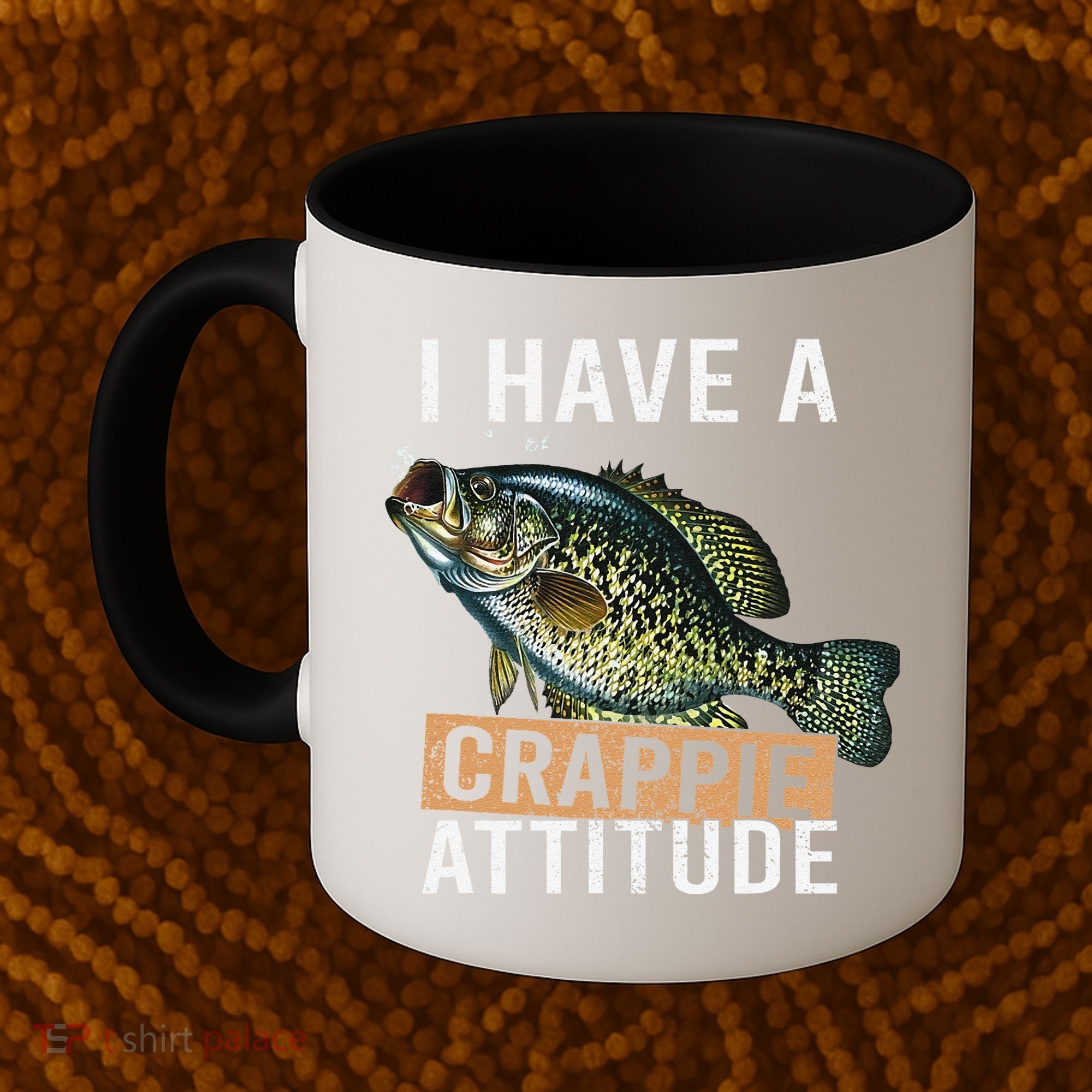 I Have A Crappie Attitude Fishing Coffee Mug
