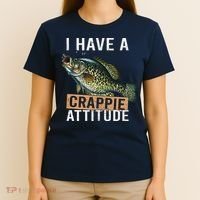 I Have A Crappie Attitude Fishing T-Shirt thumb 4