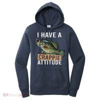 I Have A Crappie Attitude Fishing Women's Hoodie thumb 0