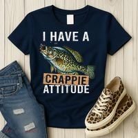 I Have A Crappie Attitude Fishing Women's T-Shirt thumb 3