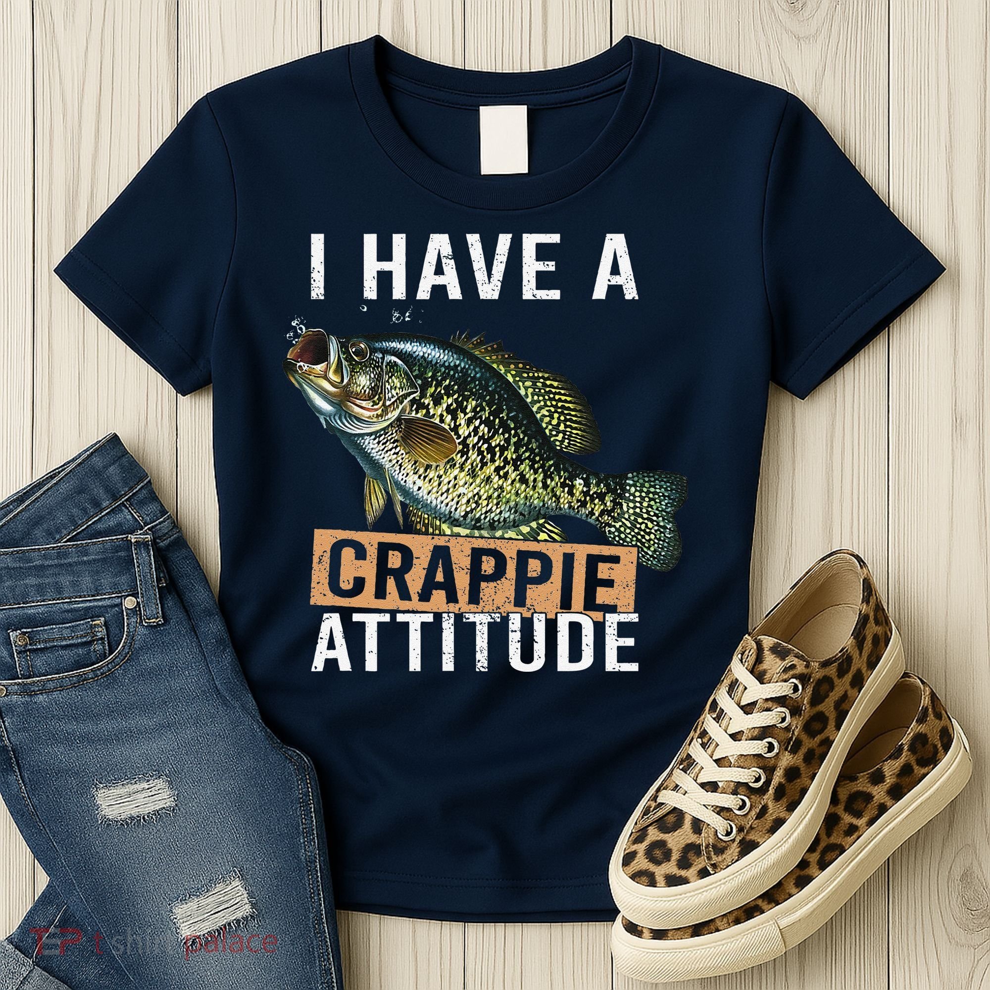 I Have A Crappie Attitude Fishing Women's T-Shirt