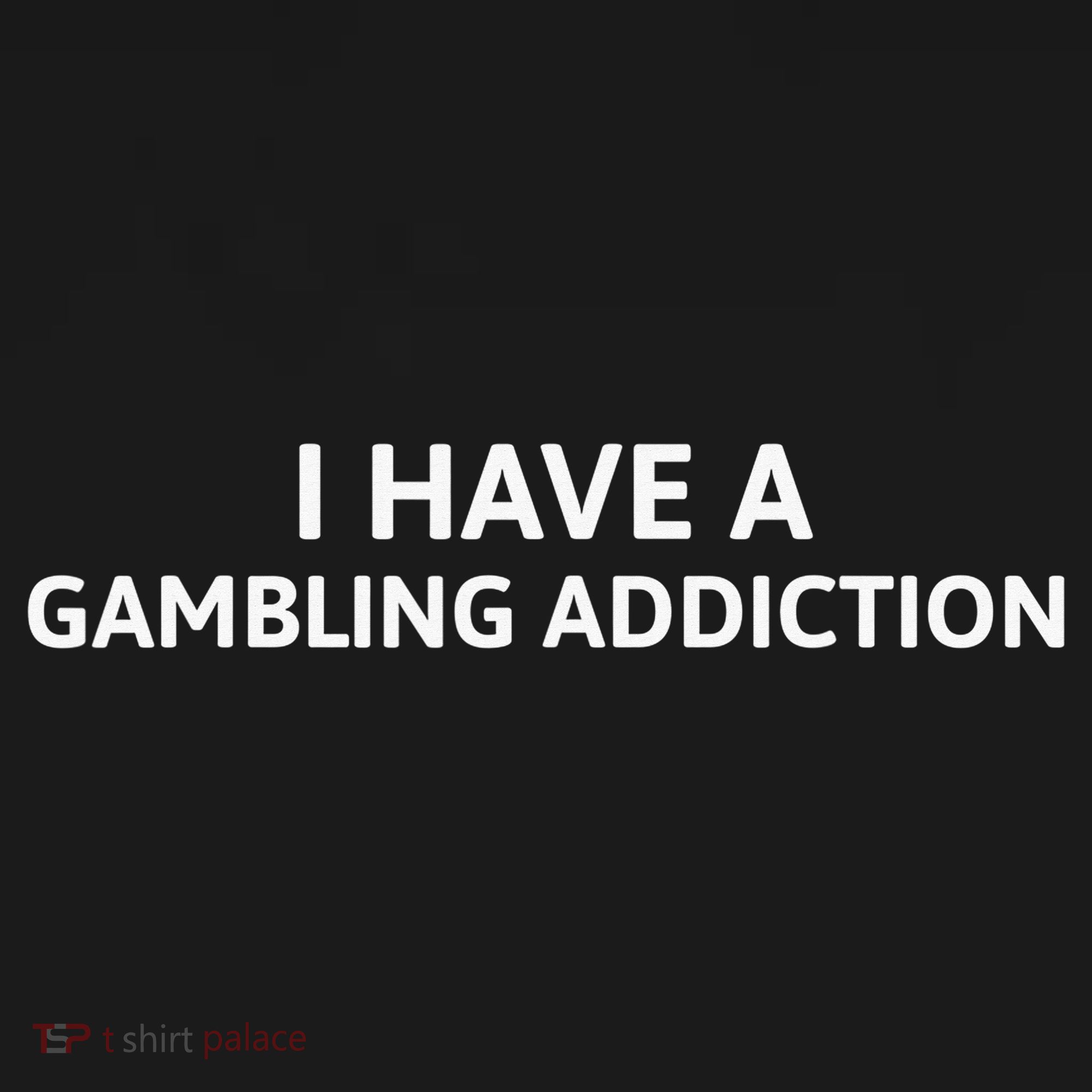 I Have A Gambling Addiction Kids Sweatshirt