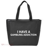 I Have A Gambling Addiction Tote Bag thumb 0